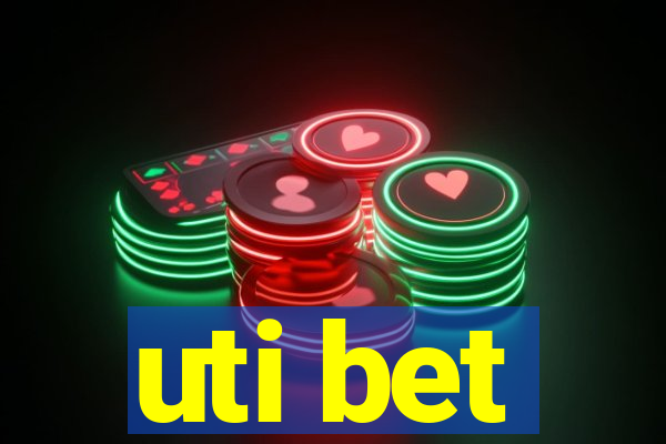 uti bet